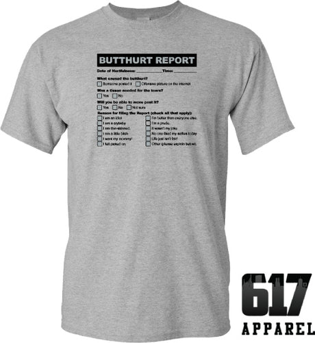 BUTTHURT Report Sarcastic Funny and TRUE Unisex T-Shirt