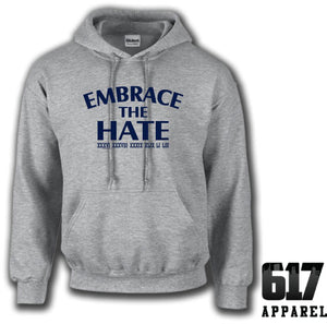 Embrace the Hate ONE COLOR Hoodie