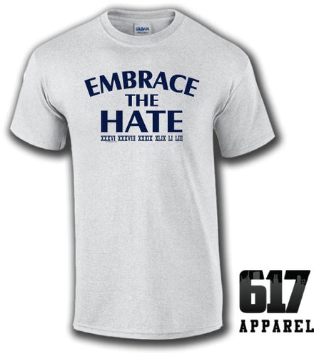 Embrace the Hate ONE COLOR Unisex T-Shirt