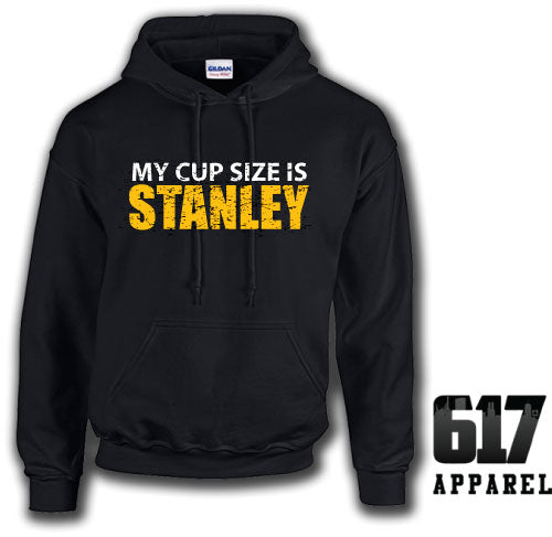 My Cup Size is STANLEY Boston Hockey Hoodie