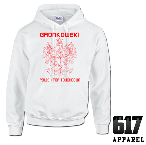 Gronkowski – Polish for Touchdown Hoodie